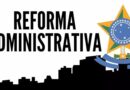 Federação destaca pontos preocupantes no texto da Reforma Administrativa