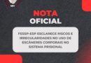 Fessp-Esp esclarece riscos e irregularidades no uso de escâneres corporais no Sistema Prisional