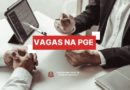 PGE/SP abre 30 vagas em processo seletivo para cargos em comissão e funções de confiança